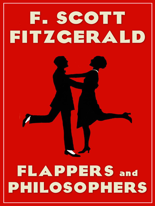 Title details for Flappers and Philosophers by F. Scott Fitzgerald - Wait list